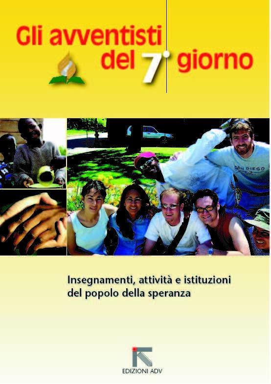 GLI AVVENTISTI DEL 7^ GIORNO