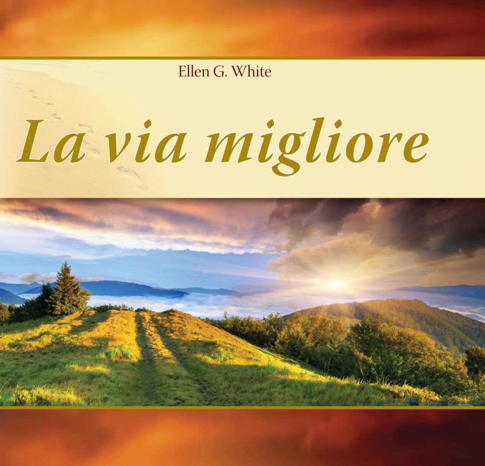 LA VIA MIGLIORE EDIZIONE DI PREGIO