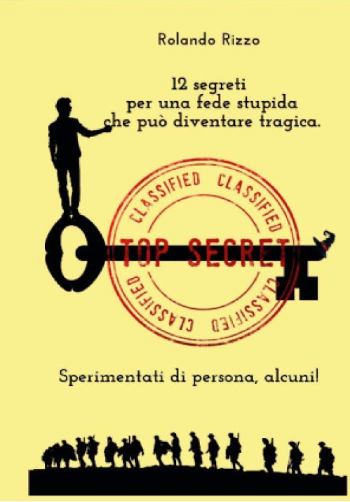 12 segreti per una fede stupida che può diventare tragica: Sperimentati, alcuni!