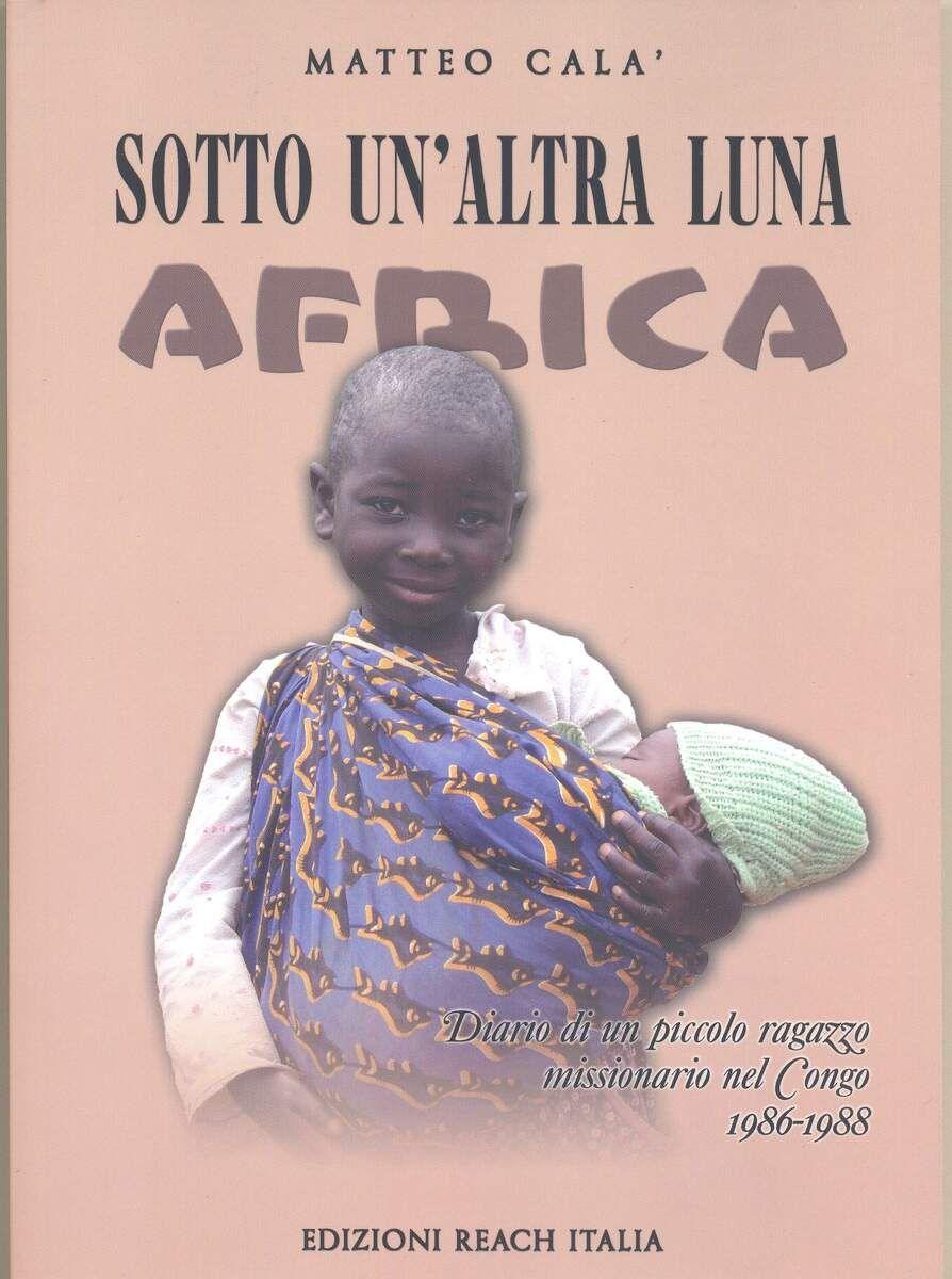 SOTTO UN'ALTRA LUNA AFRICA