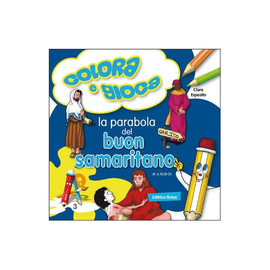 COLORA E GIOCA LA PARABOLA DEL BUON SAMARITANO