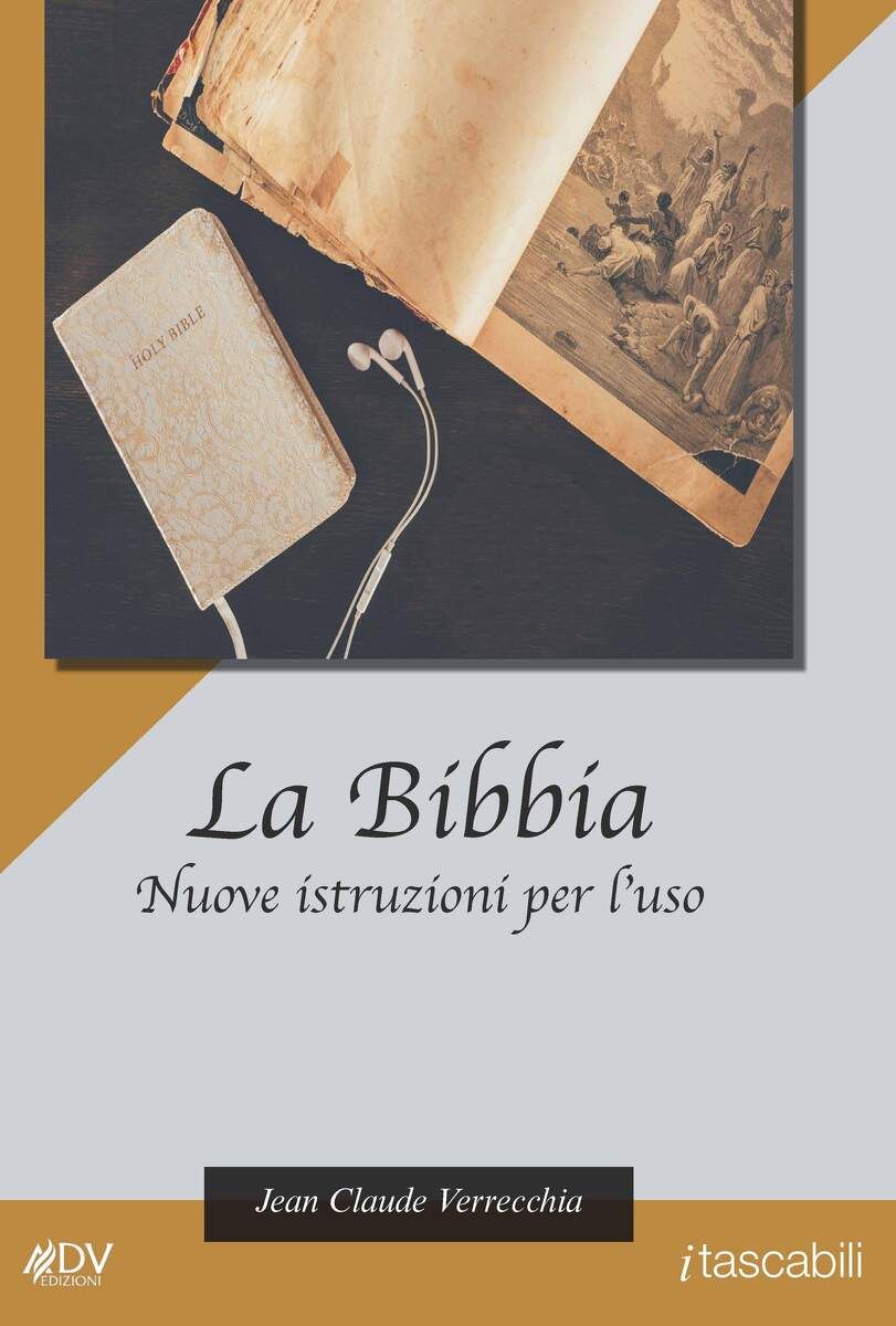 LA BIBBIA: NUOVE ISTRUZIONI PER L'USO