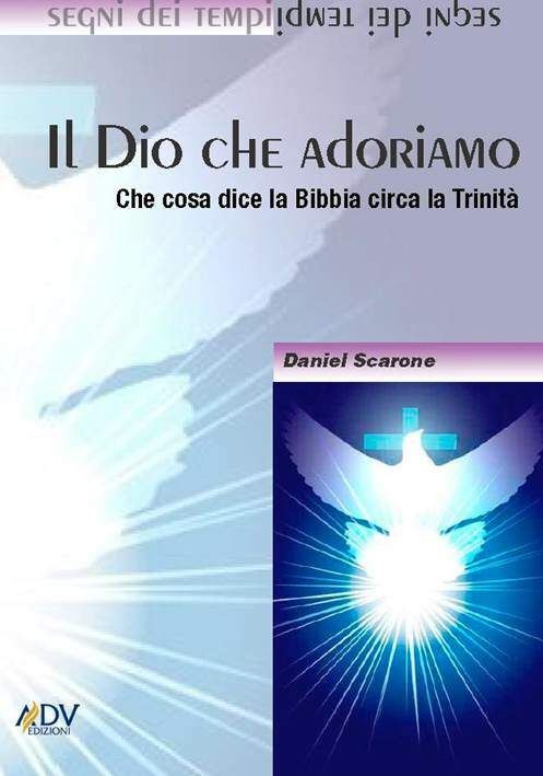 IL DIO CHE ADORIAMO