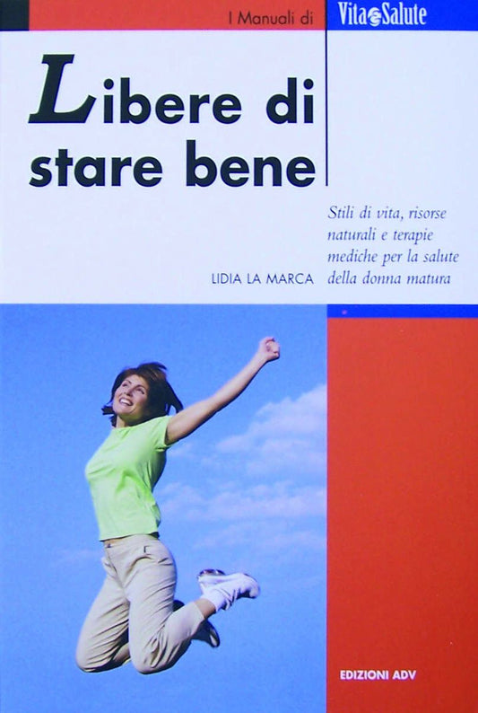 LIBERE DI STARE BENE