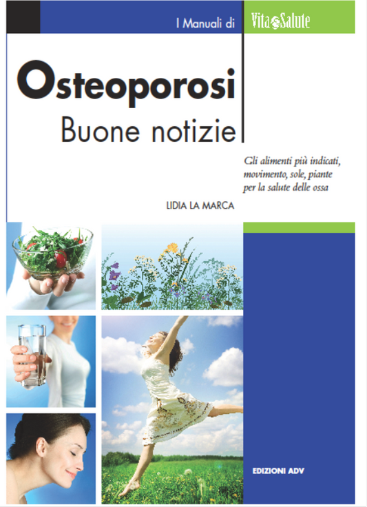 OSTEOPOROSI. BUONE NOTIZIE