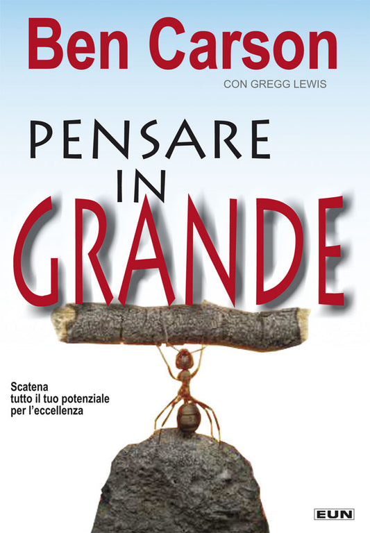PENSARE IN GRANDE - BEN CARSON