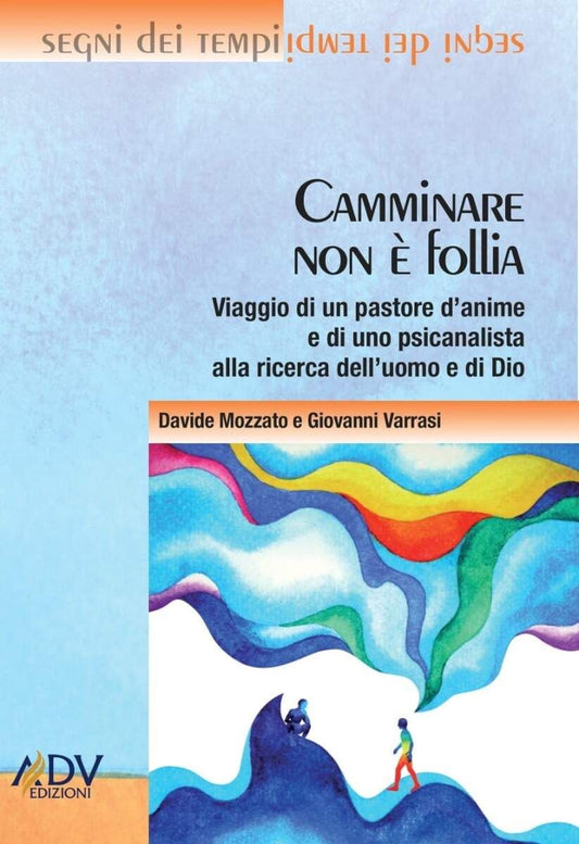 CAMMINARE NON È FOLLIA