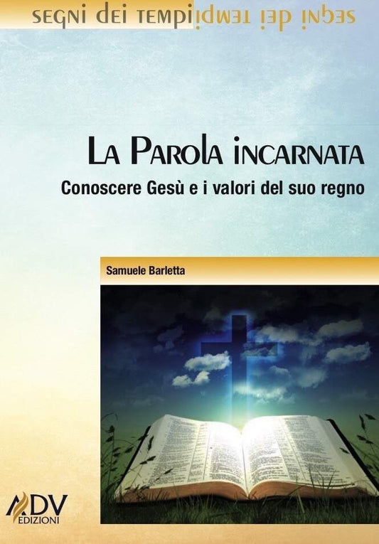 LA PAROLA INCARNATA