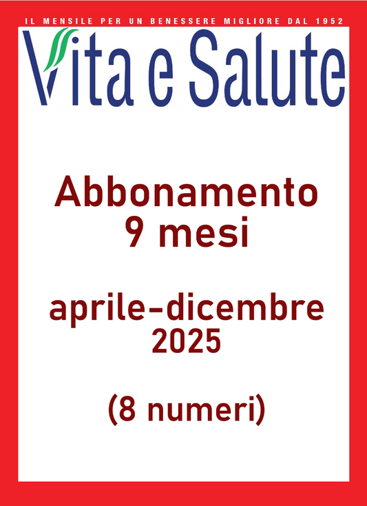 VITA E SALUTE ABBONAMENTO 9 MESI 2025